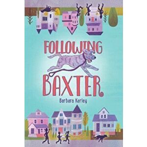 Following Baxter, Paperback - Barbara Kerley imagine