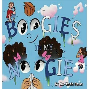 Boogies In My Noogie, Hardcover - Na-Keah Davis imagine