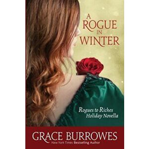 A Rogue in Winter, Paperback - Grace Burrowes imagine
