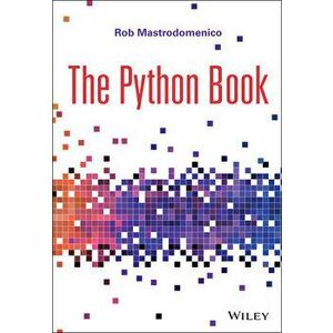 The Python Book, Paperback - Rob Mastrodomenico imagine