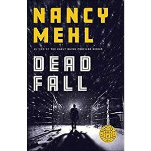 Dead Fall, Paperback - Nancy Mehl imagine