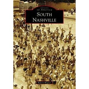 South Nashville, Paperback - Ralcon Wagner imagine