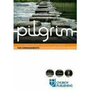 Pilgrim the Commandments: A Course for the Christian Journey, Paperback - Sharon Ely Pearson imagine