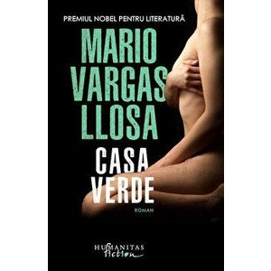 Casa verde - Mario Vargas Llosa imagine