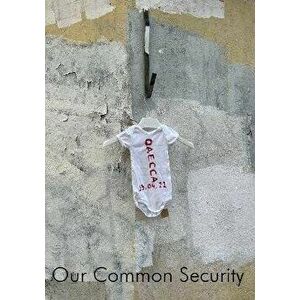 Our Common Security. Spokesman 151, Paperback - *** imagine