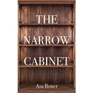 The Narrow Cabinet. A Zombie Chronicle, Paperback - Asa Boxer imagine