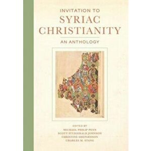 Invitation to Syriac Christianity. An Anthology, Hardback - *** imagine