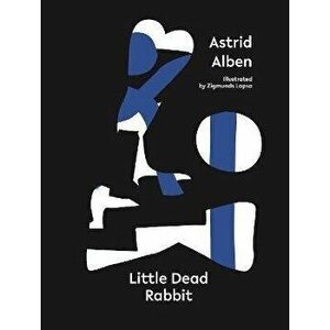 Little Dead Rabbit, Paperback - Astrid Alben imagine
