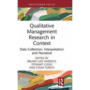Qualitative Management Research in Context. Data Collection, Interpretation and Narrative, Hardback - *** imagine