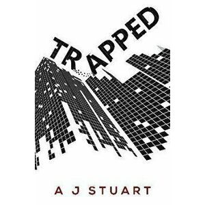 Trapped, Paperback - A J Stuart imagine