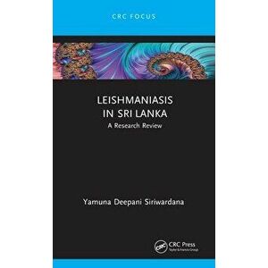 Leishmaniasis in Sri Lanka. A Research Review, Hardback - *** imagine