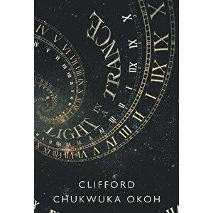 Light in a Trance, Paperback - Clifford Chukwuka Okoh imagine