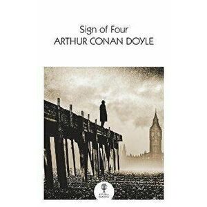 The Sign of the Four, Paperback - Arthur Conan Doyle imagine