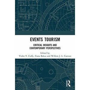 Events Tourism. Critical Insights and Contemporary Perspectives, Paperback - *** imagine