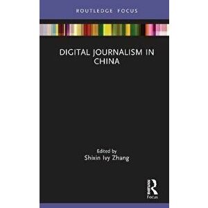 Digital Journalism in China, Hardback - *** imagine