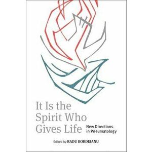 It is the Spirit Who Gives Life. New Directions in Pneumatology, Paperback - *** imagine