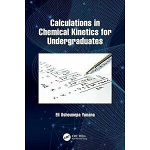 Calculations in Chemical Kinetics for Undergraduates, Paperback - *** imagine