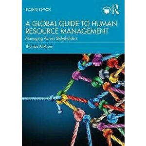 A Global Guide to Human Resource Management. Managing Across Stakeholders, 2 ed, Paperback - Thomas Klikauer imagine