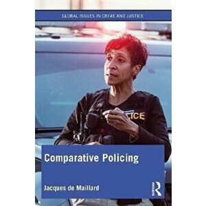 Comparative Policing, Paperback - Jacques de Maillard imagine