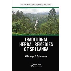 Traditional Herbal Remedies of Sri Lanka, Paperback - *** imagine
