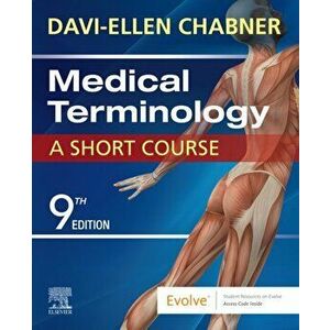 Medical Terminology: A Short Course. 9 ed, Paperback - Davi-Ellen Chabner imagine