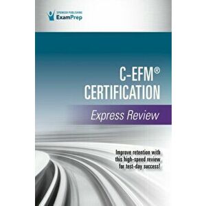 C-EFM (R) Certification Express Review, Paperback - Springer Publishing Company imagine