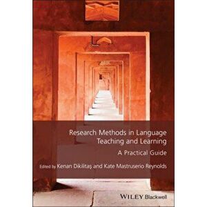Research Methods in Language Teaching and Learning : A Practical Guide, Paperback - Dikilitas imagine