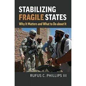 Stabilizing Fragile States. Why It Matters and What to Do about It, Hardback - H. R. McMaster imagine