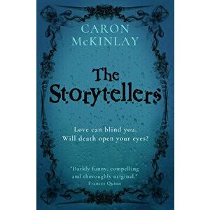 The Storytellers, Paperback - Caron McKinlay imagine