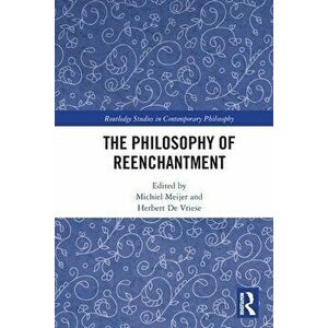The Philosophy of Reenchantment, Paperback - *** imagine