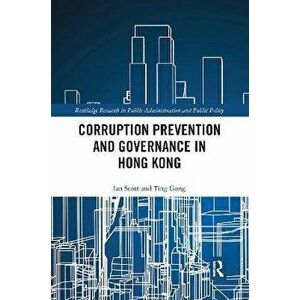 Corruption Prevention and Governance in Hong Kong, Paperback - *** imagine