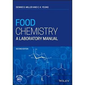 Food Chemistry: A Laboratory Manual, Second Edition, Paperback - DD Miller imagine
