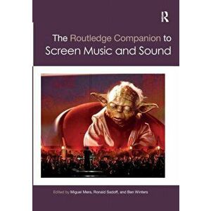 The Routledge Companion to Screen Music and Sound, Paperback - *** imagine