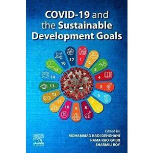 COVID-19 and the Sustainable Development Goals. Societal Influence, Paperback - *** imagine