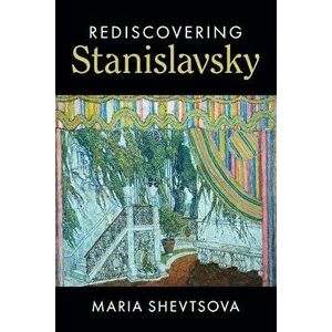 Rediscovering Stanislavsky, Paperback - *** imagine