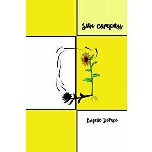 Sun Compass, Paperback - Brigette DePape imagine