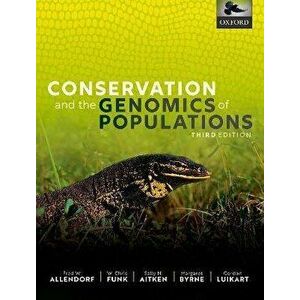 Conservation and the Genomics of Populations. 3 Revised edition, Paperback - *** imagine