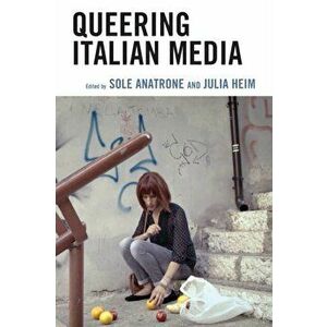 Queering Italian Media, Paperback - *** imagine