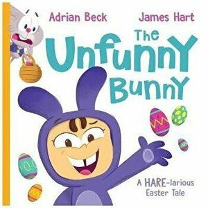 The Unfunny Bunny, Hardback - James Hart imagine