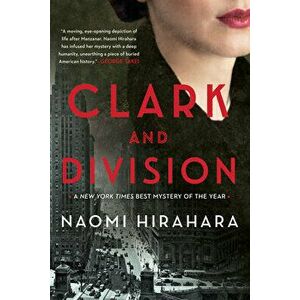 Clark And Division, Paperback - Naomi Hirahara imagine