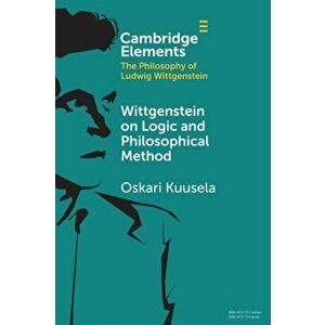 Wittgenstein on Logic and Philosophical Method, Paperback - *** imagine