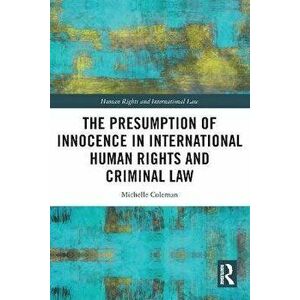 The Presumption of Innocence in International Human Rights and Criminal Law, Paperback - *** imagine