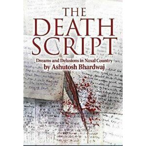 The Death Script, Paperback - Ashutosh Bhardwaj imagine