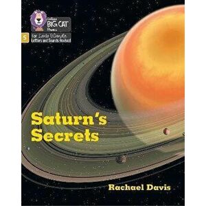 Saturn's Secrets. Phase 5 Set 2, Paperback - Rachael Davis imagine