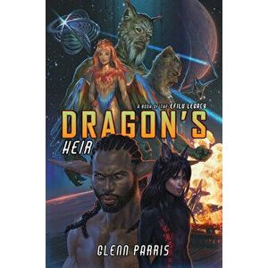 Dragon's Heir, Paperback - Glenn Parris imagine