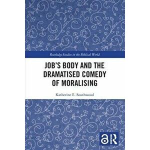 Job's Body and the Dramatised Comedy of Moralising, Paperback - *** imagine
