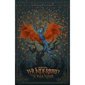 Thunderbird. Book One, Paperback - Sonia Nimr imagine