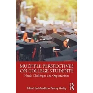 Multiple Perspectives on College Students. Needs, Challenges, and Opportunities, Paperback - *** imagine