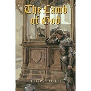 The Lamb Of God, Hardback - Philip Photiou imagine