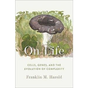 On Life. Cells, Genes, and the Evolution of Complexity, Hardback - *** imagine